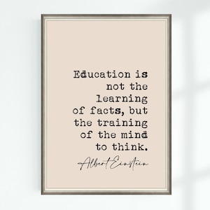 Albert Einstein Quote Print Education is not the learning of facts but the training...Famous Quotes Poster Wall Art Printable Decor Download