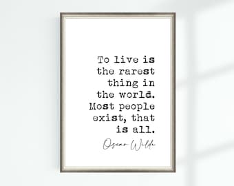 Póster con cita de Oscar Wilde Vivir es lo más raro del mundo. La mayoría de la gente existe, eso es todo... Impresión de arte de pared con citas célebres 7453