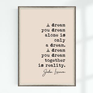 John Lennon Zitat Druck Ein Traum, den du allein träumst, ist nur ein Traum. A dream you... Berühmte Zitate Poster Wand Kunst Printable Dekor Download