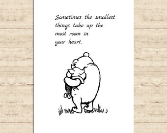 Sometimes the smallest things take up the most room in... Winnie the Pooh Quote Poster Gift Print Nursery Baby Room Decor Download