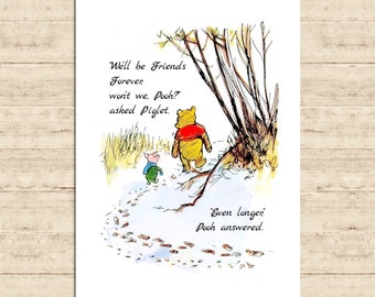 We'll be Friends Forever, won't we, Pooh? Even Longer ... Winnie the Pooh Quote Printable Art Wall Decor Download