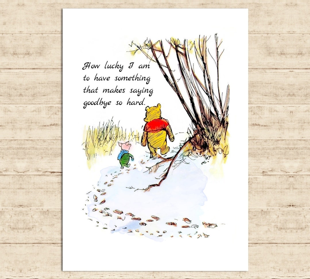 別れを告げるのがこんなにも辛くなるものがあるなんて、なんて幸運なんだろう... くまのプーさんの名言 カラー印刷可能な保育園の室内装飾をダウンロード  - Etsy 日本, image size:1080x972