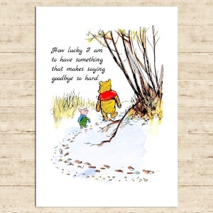 Qué suerte tengo de tener algo que hace que decir adiós sea tan difícil... Winnie the Pooh Quote Color Printable Nursery Home Decor Descargar