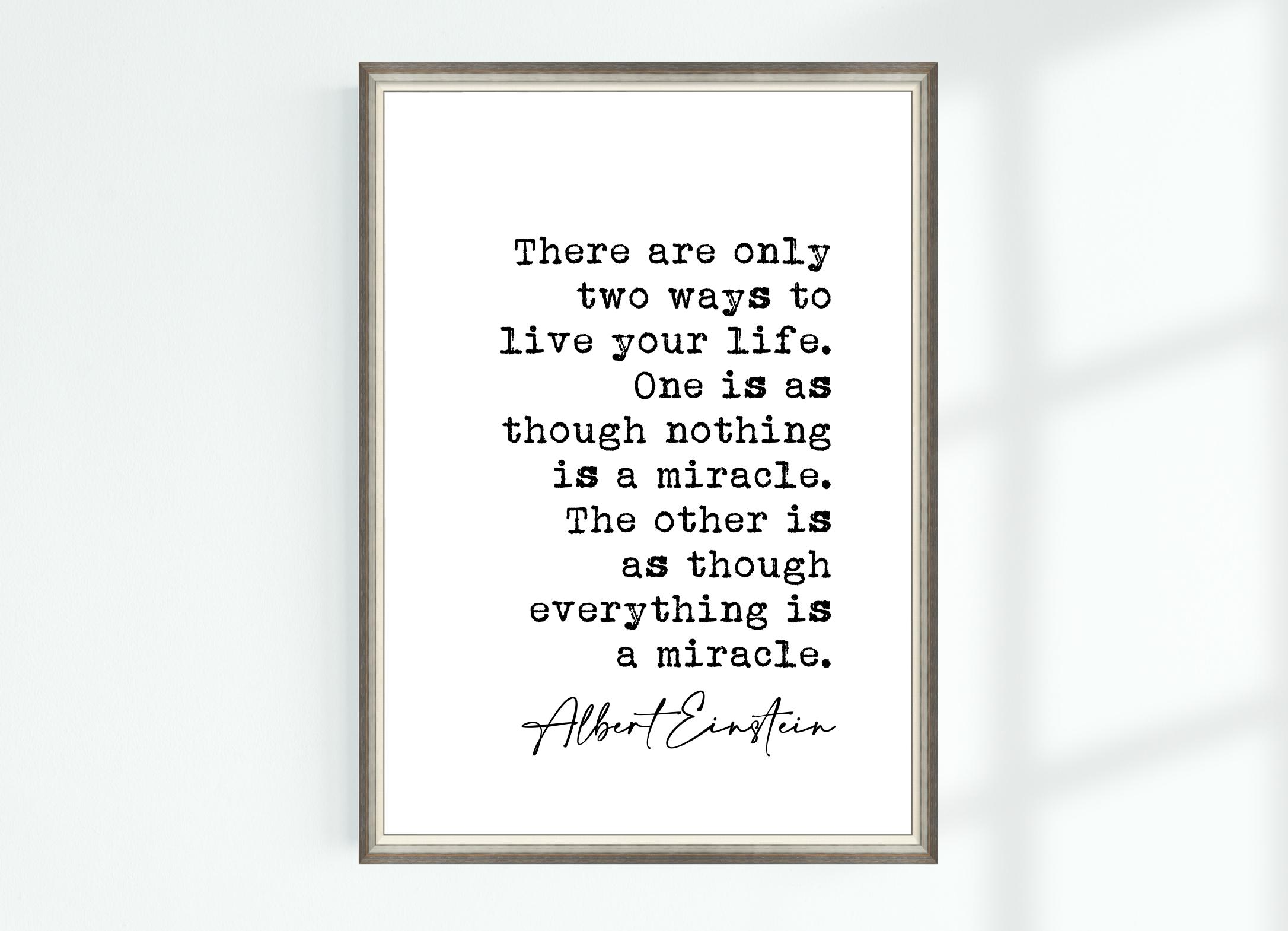 ルー大柴のLIFE IS ONCE Albert Einstein Quote Print There Are Only Two Ways to Live Your