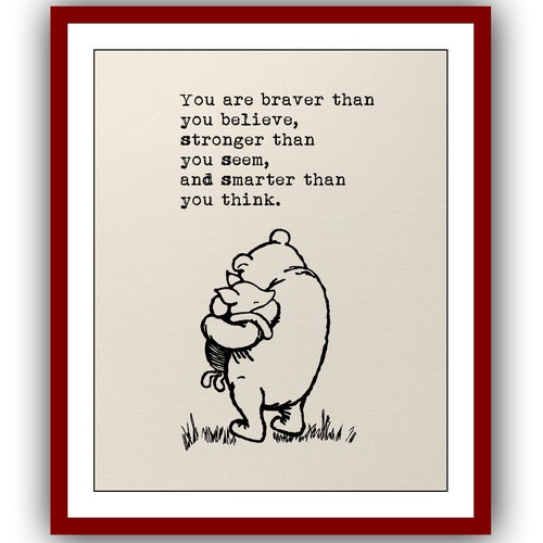 Winnie the Pooh Quote You Are Braver Than You Believe Etsy