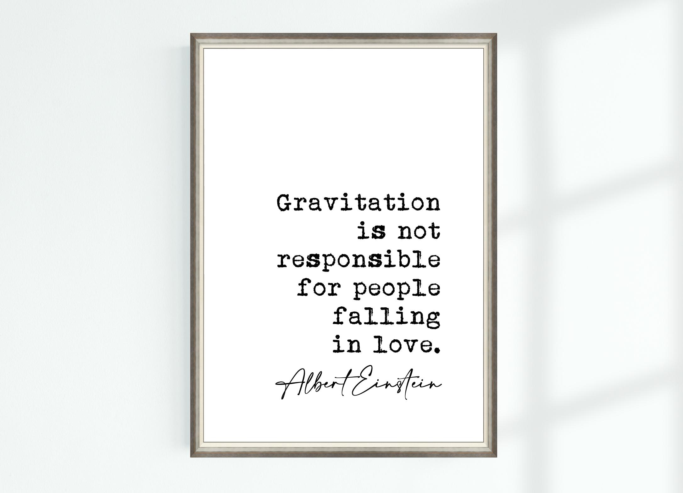 Cita de Albert Einstein Imprimir La gravitación no es responsable de que la  gente se enamore... Póster de citas famosas Arte imprimible Decoración  Descargar - Etsy México, image size:2172x1569