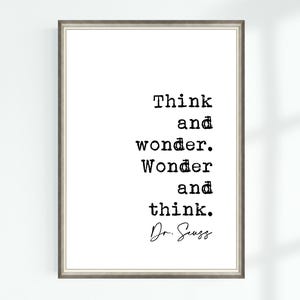 Dr. Seuss Zitat Poster Think and wonder. Wundern und denken ... Berühmte Zitate Wand Kunst Druck Dekor 7041