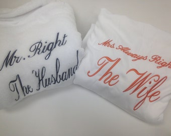 Bridal Bathobe for Weddings, His and Hers Robes, Mr. and Mrs. Robes, Mr. Right. Mrs. Always Right by Wrapped In A Cloud