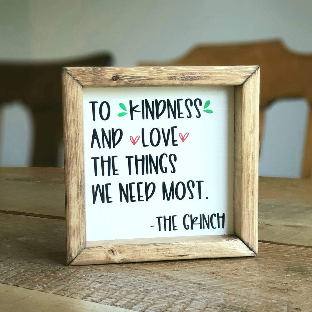 To Kindness and Love the Things We Need Most. Modern Farmhouse Christmas Decor. Christmas Decor