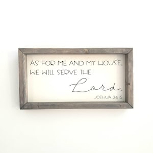 As for me and my house, we will serve the Lord. Joshua 24:15. Christian signs. Religious decor. Catholic decor. Catholic art. MADE TO ORDER.