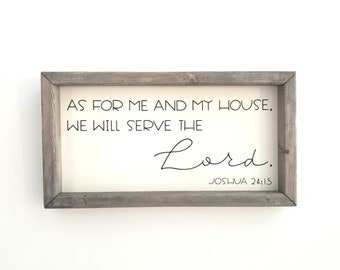 As for me and my house, we will serve the Lord. Joshua 24:15. Christian signs. Religious decor. Catholic decor. Catholic art. MADE TO ORDER.