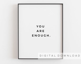 You are enough print, Mental health art, Self worth, You are worthy print, Love yourself, Self love help, Inspirational quote Self care gift