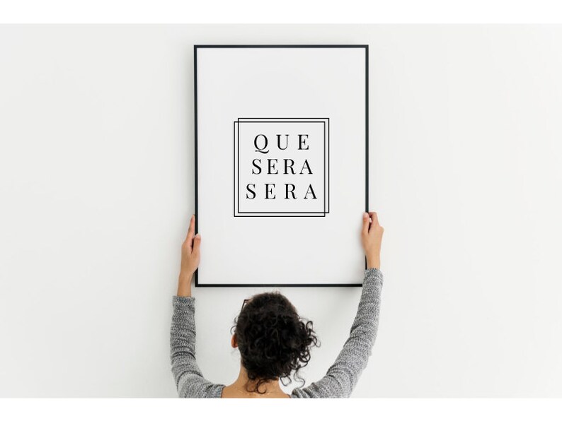 Que Sera Sera, Let it go, Spanish print, Inspirational wall art, Apartment decor, Spanish quotes, Printable art, Gift for women, Sister gift image 2