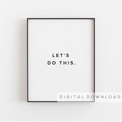 Motivational wall decor, Let's do this, Inspirational wall art, Inspirational sign, Minimalist quote print gift, Home office decor