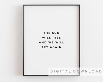 The sun will rise and we will try again, Ukraine shops, Ukraine digital art, Printable art, Women bedroom wall decor, Inspirational art,