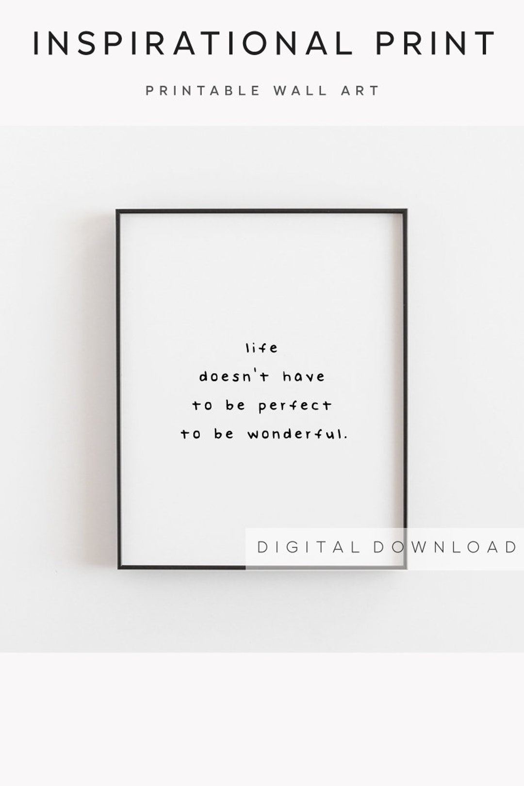 Life Quotes Wall Art, Printable Inspiration Wall Art, Uplifting