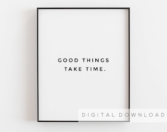 Motivational quotes, Good things take time, Be patient print, Small steps poster, Inspirational quote, Motivational decor, Home office decor