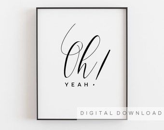 Oh yeah print, Digital print, Affordable wall art, Oh yeah poster, Affiche scandinave, Oh Yeah!, Handwritten print, Minimalist Poster