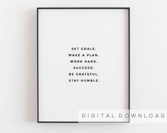 Be kind work hard stay humble poster, Inspirational wall art, Motivational wall decor, Set goals make a plan, Be grateful, Home office decor