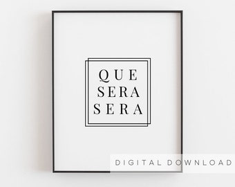 Que Sera Sera, Let it go, Spanish print, Inspirational wall art, Apartment decor, Spanish quotes, Printable art, Gift for women, Sister gift