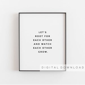 Inspirational wall art, Let's root for each other, Grow print, DIY home office decor, Motivation Classroom decor, Family sign, Couples gift