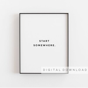 Motivational wall decor, Inspirational wall art, Motivational printable quote, Start where you are, Start somewhere, Home office decor