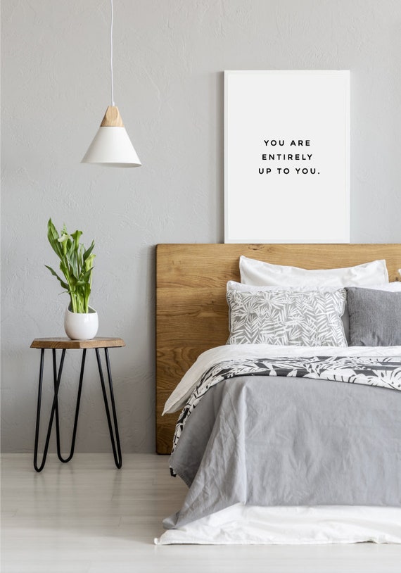 Inspiration Wall Art Motivation Wall Decor Bedroom Decor You Are Entirely Up To You Printable Inspirational Quotes Motivational Gifts