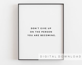 Inspiration wall art, Motivational gifts, Living room art, Printable art wall decor, Inspirational quote, Don't give up, Support friend