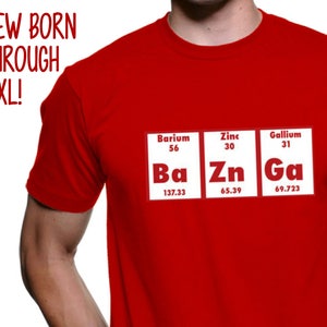 Bazinga Periodic Table of Elements T-shirt - Big Bang Theory Sheldon - New Born through 5XL Available