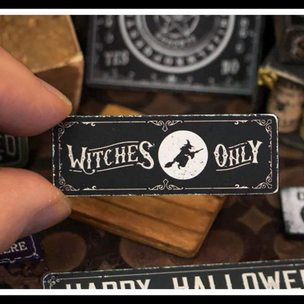Miniature Halloween Witches Only Wooden Sign - 12th / 6th Scale - Handmade for adult collectors only.