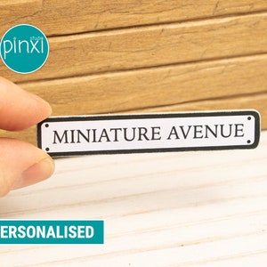 PERSONALISED Street / Road Sign - Handmade miniature for adult collectors only. Not a toy; not for play or children’s dollhouse.