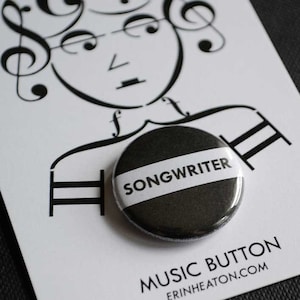 SONGWRITER pin / Black and white musician button / Music teacher gift / Music button / Music gift / Band gift / Musician gift image 1