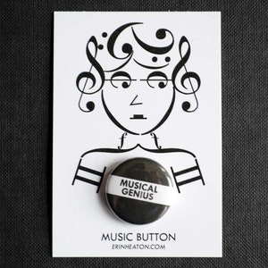 MUSICAL GENIUS button / Music pin / Music teacher gift / Black and white music button / Music gift / Marching band gift image 2