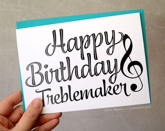 Happy Birthday Treblemaker Card / Musician birthday card / Treble Clef Birthday Card / Music Birthday card / Music teacher gift