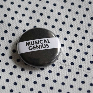 MUSICAL GENIUS button / Music pin / Music teacher gift / Black and white music button / Music gift / Marching band gift image 3