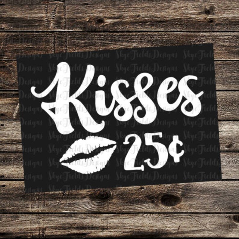 Kisses 25 Cent SVG JPG PNG Studio 3 Silhouette Cameo Etsy
