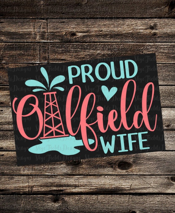 Download Oilfield Wife Svg Jpg Png Cut File Rigger Love Oil Etsy