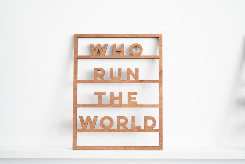 SVG DIGITAL FILE / Who Run The World Wooden Home Decor Sign / Anniversary / Laser Cut / Modern Nursery Decor / Laser Cut File image 2