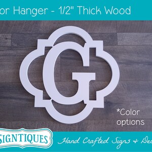 Quatrefoil Monogram Hanger - Monogram Decor - Last Name Initial Decor - Monogram Porch Decor - Monogram Wall Decor -Wedding Anniversary Gift