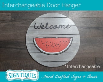 Holiday Welcome Door Sign- Summer Door Sign- Welcome Sign- Door Hanger- Front Door Hanger- Seasonal Decor- Watermelon-Fruit- Interchangeable
