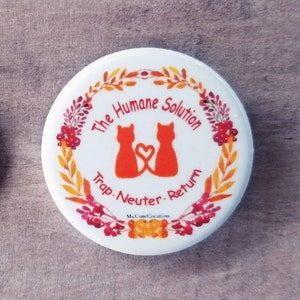 Trap, Neuter and Return (TNR) Pinback Button (ON SALE)