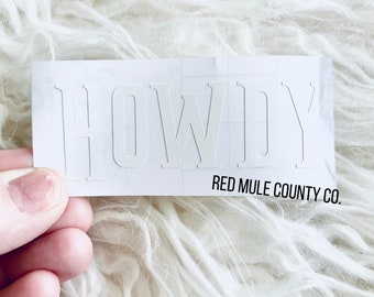 Car Decal, Vinyl HOWDY car decal, Vinyl Decal