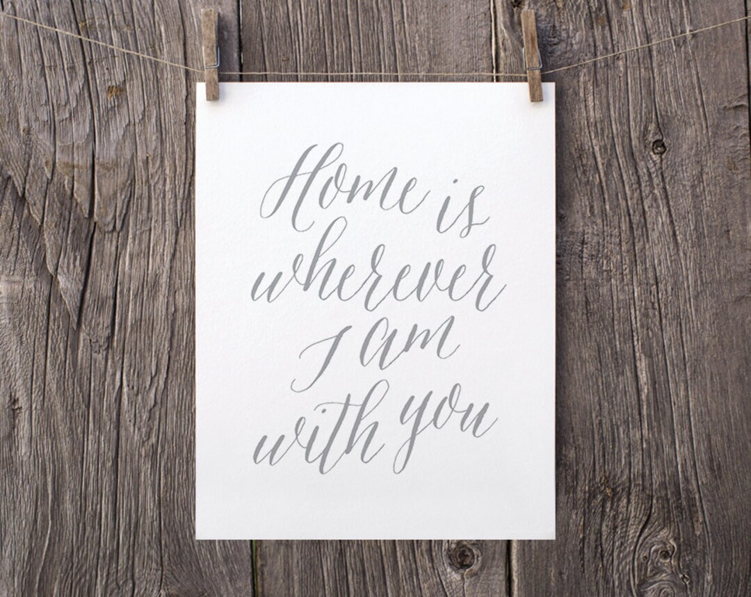 Home is Wherever I'm With You Print Printable Art Gray - Etsy