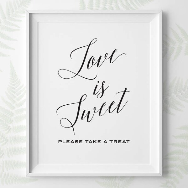 PRINTABLE Wedding Signs, Modern Love is Sweet Sign, Dessert Table Sign, Take a Treat Candy Bar Black and White Wedding Sign, Download WS2BP