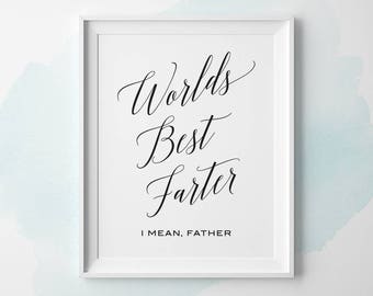 PRINTABLE Fathers Day Gift, Gift for Dad, Father Gift, Black Typography Print, Fathers Day Printable, Worlds Best Farter Instant Download