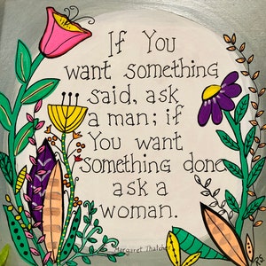 Motivational Quote for Women. Margaret Thatcher quote. 10x10x1/8 on birchwood. Ready to hang.
