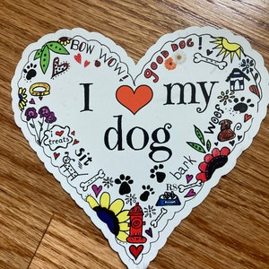 I Love My Dog Magnet: Car, Locker, Refrigerator Decor (5x5)