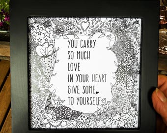 Love Quote Framed Art: You Carry Love In Your Heart (6x6)