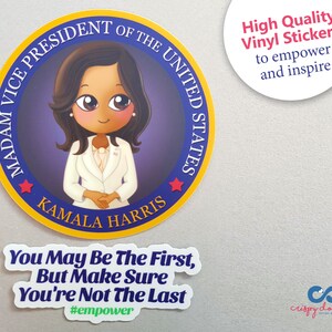 Kamala Harris Sticker, Kamala Harris Cartoon Sticker, Kamala Harris Decal, Kamala Harris Quote, Kamala Harris VP Sticker First But Not Last