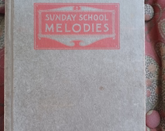 Sunday School Melodies Vintage 1914